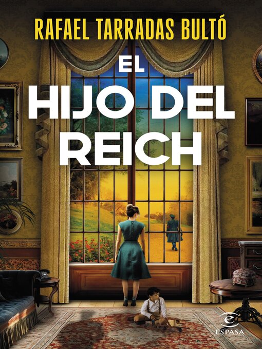 Title details for El hijo del Reich by Rafael Tarradas Bultó - Available